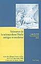 Naissance de la science dans l'Italie antique et moderne : actes du colloque franco-italien des 1er et 2 décembre 2000 (Université de Haute-Alsace)