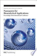 Nanopores for Bioanalytical Applications : Proceedings of the International Conference