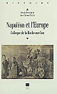 Napoléon et l'Europe : colloque de La Roche-sur-Yon [8-9 juin 2001]