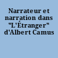 Narrateur et narration dans "L'Étranger" d'Albert Camus