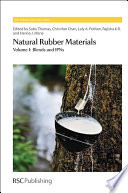 Natural rubber materials : Volume 1 : Blends and IPNs