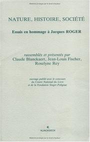 Nature, histoire, société : essais en hommage à Jacques Roger
