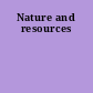 Nature and resources