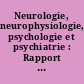 Neurologie, neurophysiologie, psychologie et psychiatrie : Rapport d'activite de la commission scientifique specialisee n VIII : T. 8 : Rapport d'activite 1970