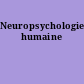 Neuropsychologie humaine