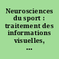 Neurosciences du sport : traitement des informations visuelles, prises de décision et réalisation de l'action en sport