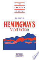 New essays on Hemingway's short fiction