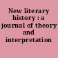 New literary history : a journal of theory and interpretation