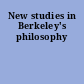 New studies in Berkeley's philosophy