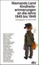 Niemands Land : Kindheitserinnerungen an die Jahre 1945 bis 1949