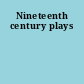 Nineteenth century plays