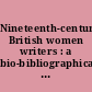 Nineteenth-century British women writers : a bio-bibliographical critical sourcebook
