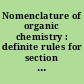 Nomenclature of organic chemistry : definite rules for section C., characteristic groups containing carbon, hydrogen, oxygen, nitrogen, halogen, sulfur, selenium, and/or tellurium