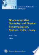 Noncommutative geometry and physics : renormalisation, motives, index theory
