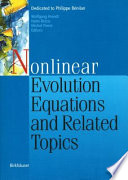 Nonlinear evolution equations and related topics : dedicated to Philippe Bénilan