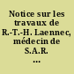 Notice sur les travaux de R.-T.-H. Laennec, médecin de S.A.R. Madame Duchesse de Berri....