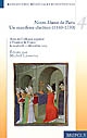 Notre Dame de Paris : un manifeste chrétien, 1160-1230 : colloque organisé à l'Institut de France le vendredi 12 décembre 2003
