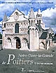 Notre-Dame-la-Grande de Poitiers : l'oeuvre romane