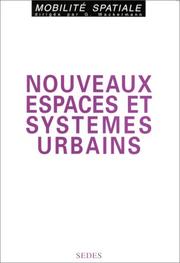 Nouveaux espaces et systèmes urbains : livre jubilaire en hommage au Prof. Bernard Dézert