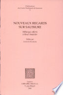 Nouveaux regards sur Saussure : mélanges offerts à René Amacker