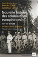 Nouvelle histoire des colonisations européennes, XIXe-XXe siècles : sociétés, cultures, politiques