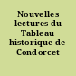 Nouvelles lectures du Tableau historique de Condorcet
