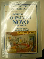 Nova história de Portugal : Vol. XII : Portugal e o estado novo : (1930-1960)