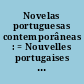 Novelas portuguesas contemporâneas : = Nouvelles portugaises contemporaines : Portugal-Brésil