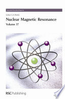 Nuclear Magnetic Resonance : Volume 37