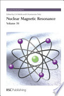 Nuclear Magnetic Resonance : Volume 39