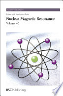 Nuclear Magnetic Resonance : Volume 40