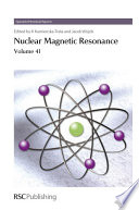 Nuclear Magnetic Resonance : Volume 41