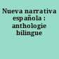 Nueva narrativa española : anthologie bilingue