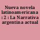 Nueva novela latinoamericana : 2 : La Narrativa argentina actual