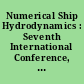 Numerical Ship Hydrodynamics : Seventh International Conference, Nantes, 19-22 July 1999 : Discussions and late papers of the proceedings