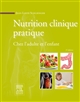Nutrition clinique pratique : chez l'adulte et l'enfant