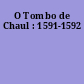 O Tombo de Chaul : 1591-1592