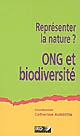 ONG et biodiversité : représenter la nature ?