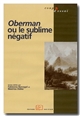 Oberman ou le sublime négatif