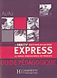 Objectif express : le monde professionnel en français : guide pédagogique