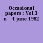 Occasional papers : Vol.3 nž 1 june 1982