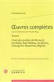 Oeuvres complètes : Tome 1 : choix des poésies de Ronsard, Du Bellay, Baïf, Belleau, Du Bartas, Chassignet, Desportes, Régnier