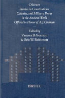 Oikistes : studies in constitutions, colonies, and military power in the ancient world, offered in honor of A.J. Graham
