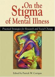 On the stigma of mental illness : practical strategies for research and social change