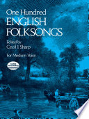 One hundred English folksongs : for medium voice
