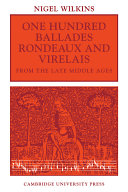 One hundred ballades, rondeaux and virelais from the late middle ages
