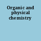 Organic and physical chemistry