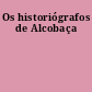 Os historiógrafos de Alcobaça