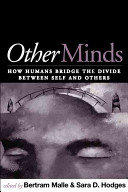 Other minds : how humans bridge the divide between self and others