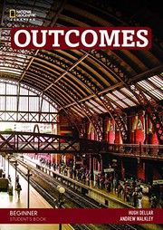 Outcomes Beginner : [A1] : Student's book